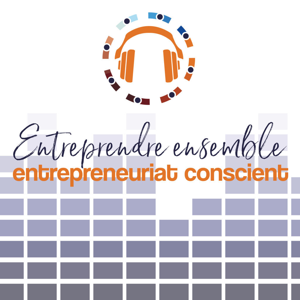 entreprendre ensemble -entrepreneuriat conscient